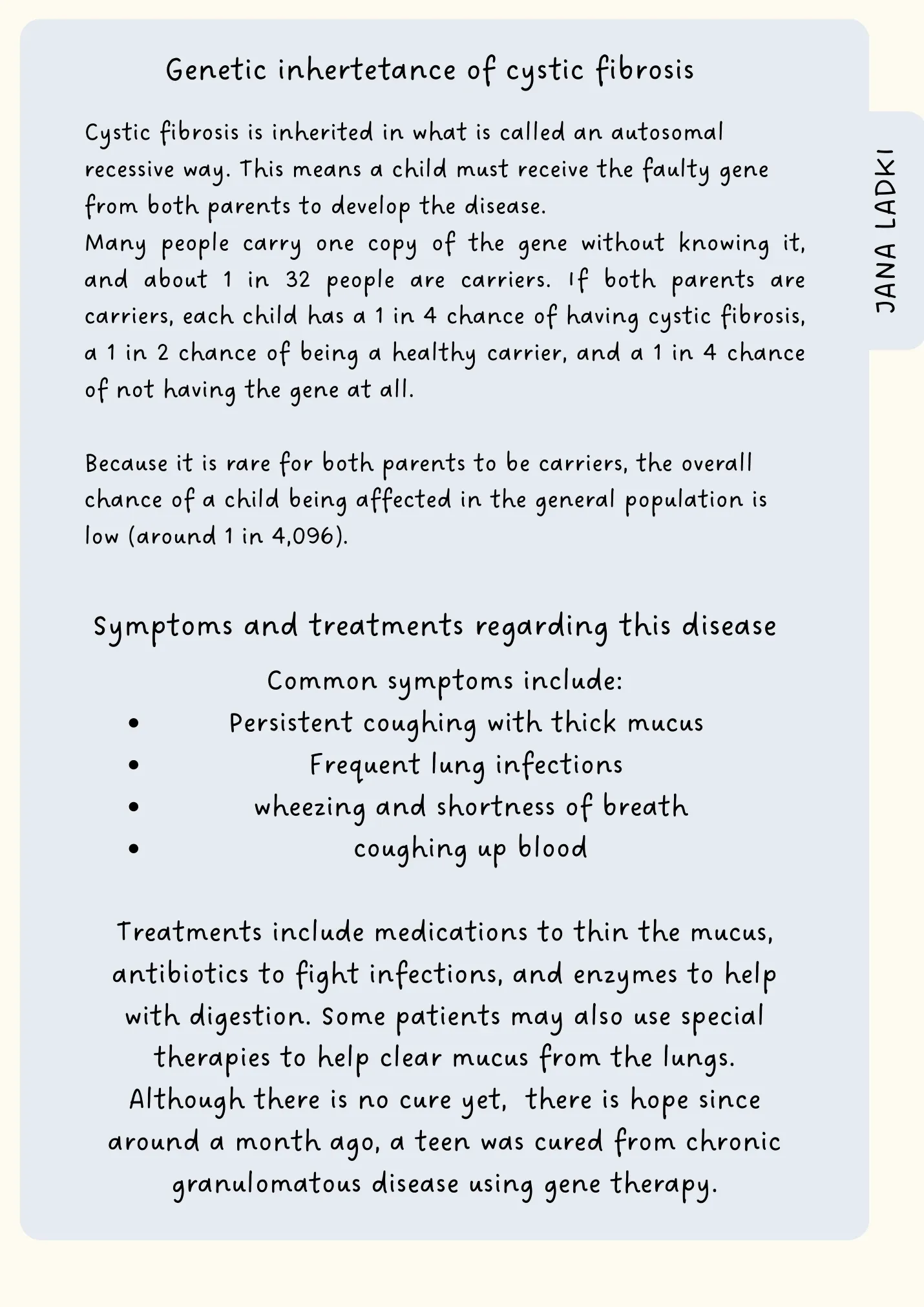 Genetic inheritance of cystic fibrosis, plus common symptoms and treatments.